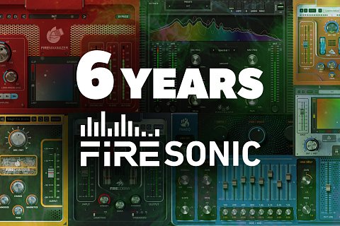 6 years of FireSonic